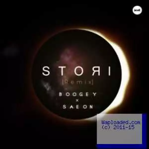 Saeon - Stori (Remix) ft. Boogey